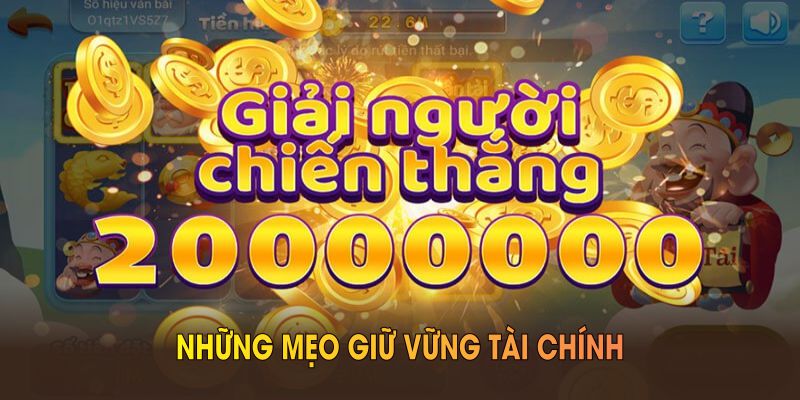 Những mẹo giữ vững tài chính trong các hướng dẫn cách quay nổ hũ từ F8BET